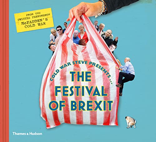 The Festival of Brexit (Cold War Steve Presents...)