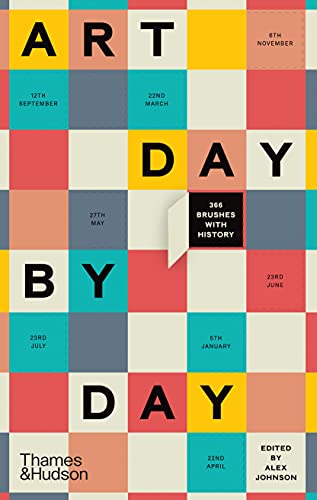 Art Day by Day: 366 Brushes With History