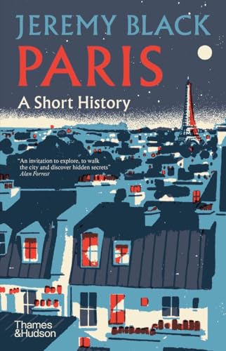 Paris: A Short History (A Short History, Bk. 4)