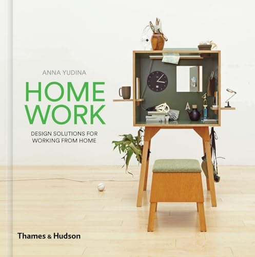 Home Work: Design Solutions for Working From Home