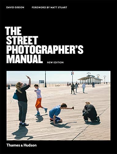 The Street Photographer's Manual (New Edition)