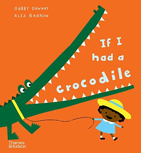 If I Had a Crocodile (If I Had a...Series)