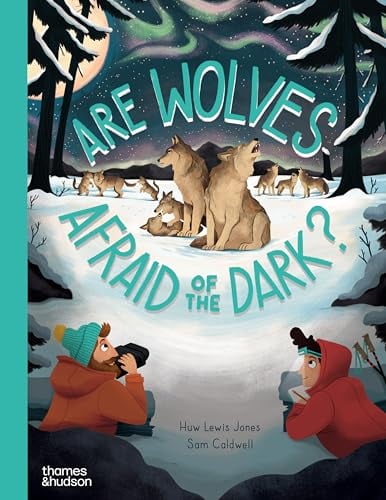 Are Wolves Afraid of the Dark? (Go Wild, Bk. 3)