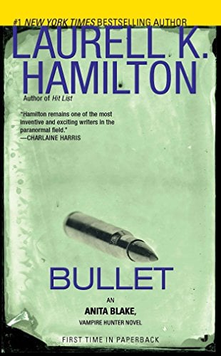 Bullet (Anita Blake, Vampire Hunter, Bk. 19)