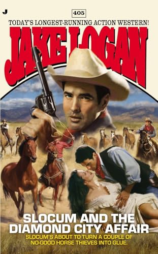Slocum and the Diamond City Affair (Slocum, No. 405)