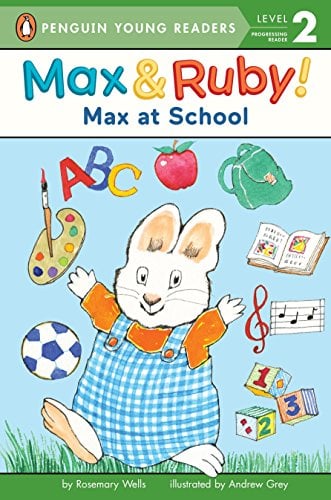 Max at School (Max and Ruby, Penguin Young Readers, Level 2)