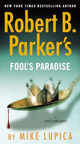 Robert B. Parker's Fool's Paradise (Jesse Stone, Bk. 19)