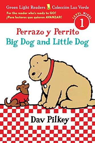 Perrazo y Perrito/Big Dog and Little Dog (Green Light Readers, Level 1, Bilingual Edition)
