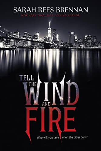 Tell The Wind and Fire