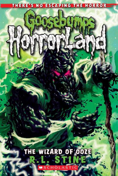 The Wizard of Ooze (Goosebumps Horrorland, Bk. 17)