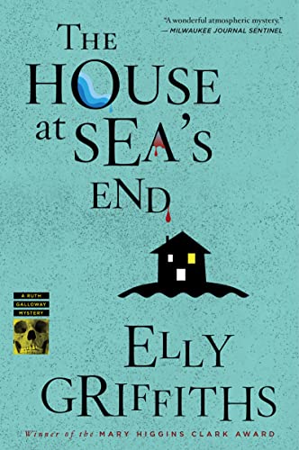 The House at Sea's End (Ruth Galloway Mysteries, Bk. 3)
