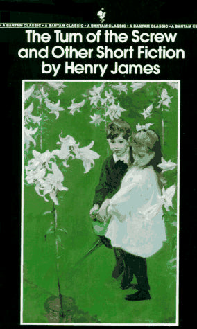 The Turn of the Screw and Other Short Fiction