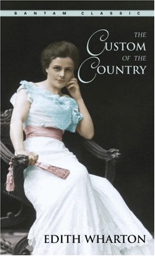 The Custom of the Country (Bantam Classics)