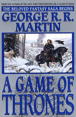 A Game of Thrones (A Song of Ice and Fire, Bk 1)
