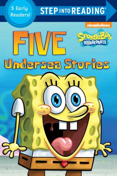 Five Undersea Stories (SpongeBob SquarePants Step Into Reading)