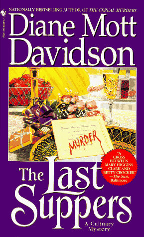 The Last Suppers (Goldy Culinary Mysteries, Book 4)