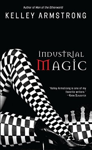 Industrial Magic (Women of the Otherworld, Bk 4)