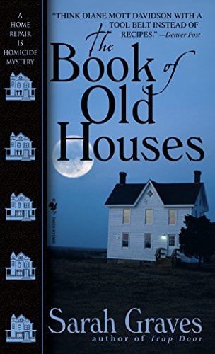 The Book of Old Houses (Home Repair Is Homicide Mystery, Bk. 11)