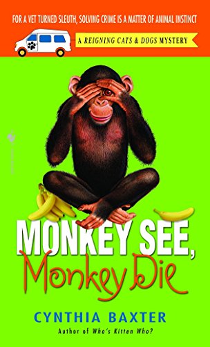 Monkey See, Monkey Die (Reigning Cats & Dogs Mystery, Bk. 7)