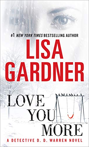 Love You More (Detective D. D. Warren, Bk. 5)