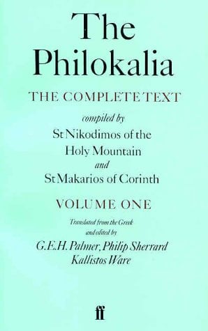 The Philokalia: The Complete Text (Volume One)