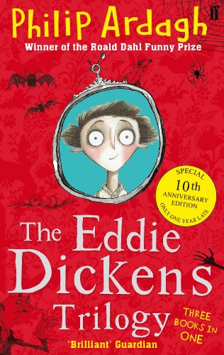 The Eddie Dickens Trilogy (10th Anniversary Edition)