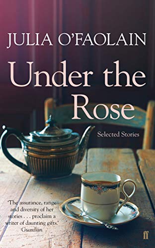 Under the Rose: Selected Stories
