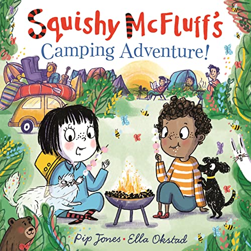 Squishy McFluff's Camping Adventure! (Squishy McFluff, Bk. 2)