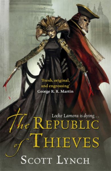 The Republic of Thieves (Gentleman Bastard, Bk. 3)