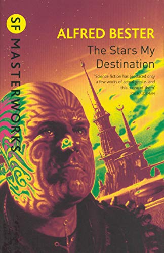The Stars My Destination (SF Masterworks)