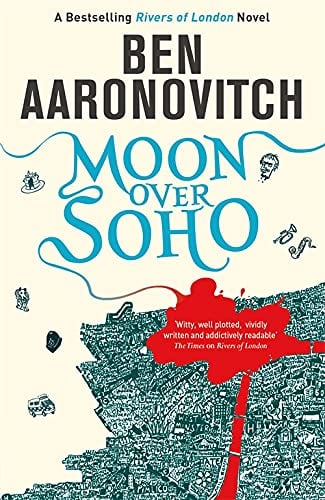 Moon Over Soho (Rivers of London, Bk. 2)