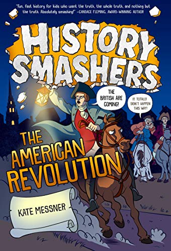 The American Revolution (History Smashers)