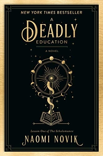 A Deadly Education (The Scholomance, Bk. 1)