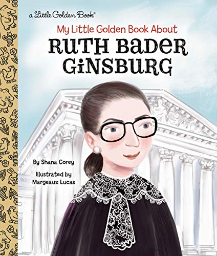 Ruth Bader Ginsburg (My Little Golden Book About)
