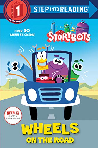 Wheels on the Road (StoryBots, Step Into Reading, Step 1)