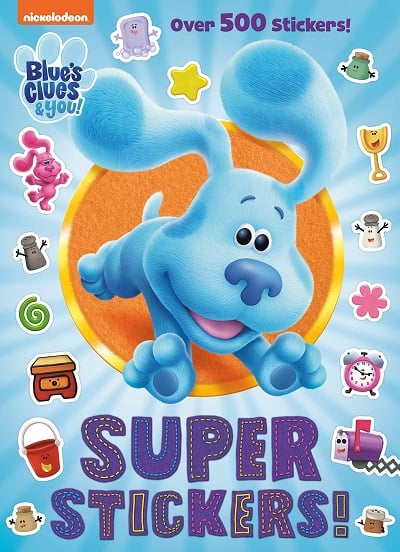 Super Stickers! (Nickelodeon: Blue's Clues & You)