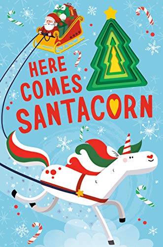 Here Comes Santacorn (Llamacorn and Friends)