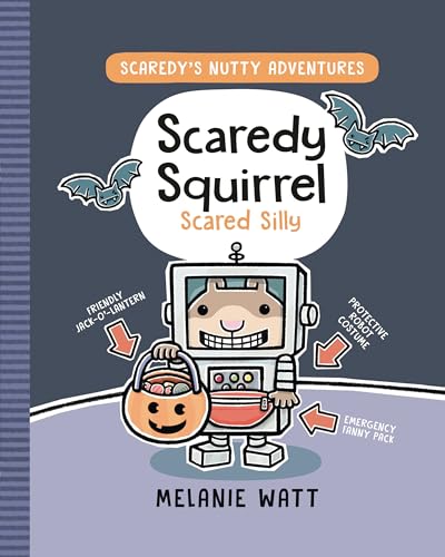 Scaredy Squirrel Scared Silly (Scaredy's Nutty Adventures, Volume 4)