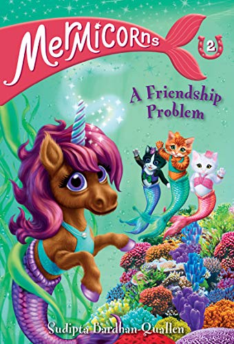 A Friendship Problem (Mermicorns, Bk. 2)