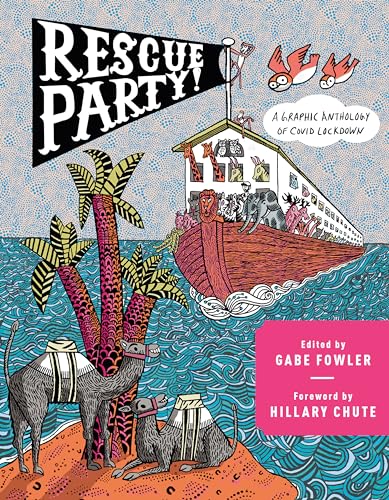 Rescue Party: A Graphic Anthology of COVID Lockdown