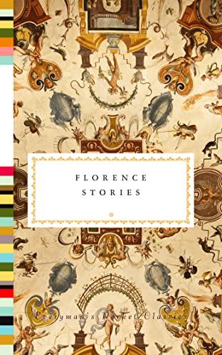 Florence Stories (Everyman's Library Pocket Classics Series)