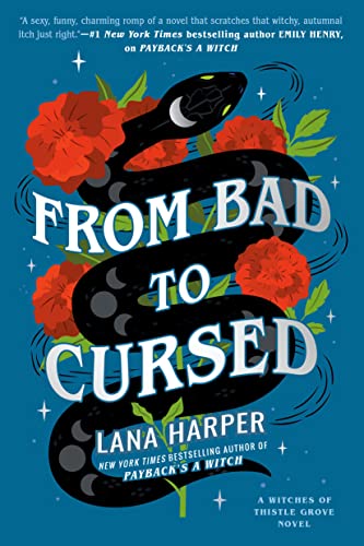 From Bad to Cursed (The Witches of Thistle Grove, Bk. 2)