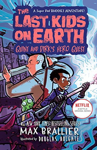 Quint and Dirk's Hero Quest (The Last Kids on Earth)