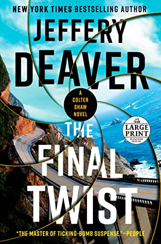 The Final Twist (A Colter Shaw Novel, Bk. 3-Large Print)