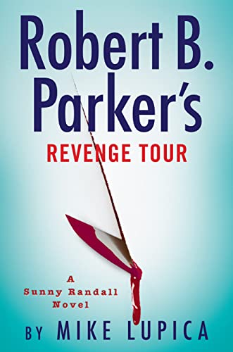 Robert B. Parker's Revenge Tour (Sunny Randall, Bk. 10)