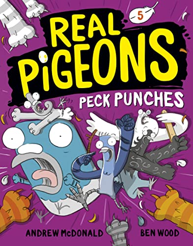 Peck Punches (Real Pigeons, Bk. 5)