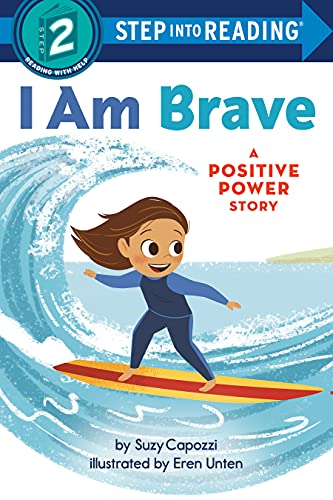 I Am Brave: A Positive Power Story (Step Into Reading, Step 2)