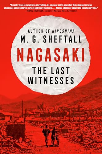 Nagasaki: The Last Witnesses (Embers, Bk. 2)
