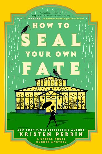 How to Seal Your Own Fate (Castle Knoll Murder Mystery, Bk. 2)
