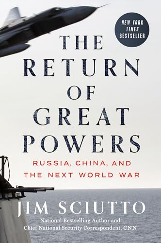 The Return of Great Powers: Russia, China, and the Next World War